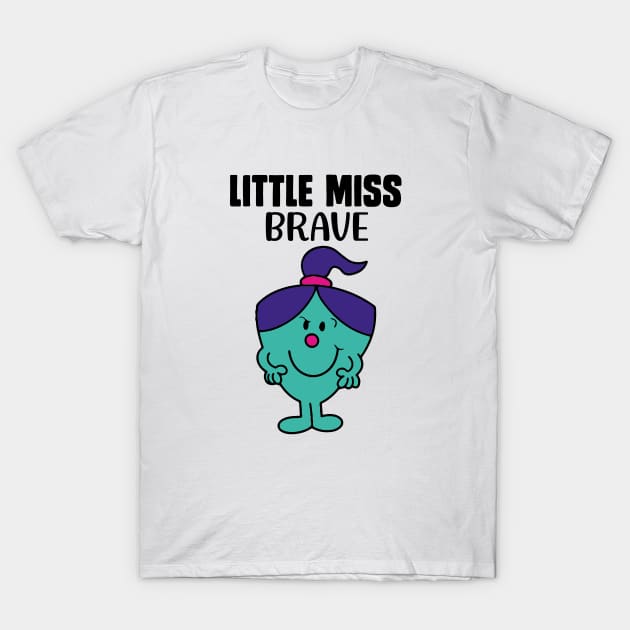 LITTLE MISS BRAVE T-Shirt by reedae